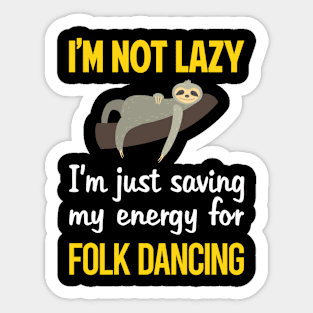 Funny Lazy Folk Dancing Dance Dancer Sticker